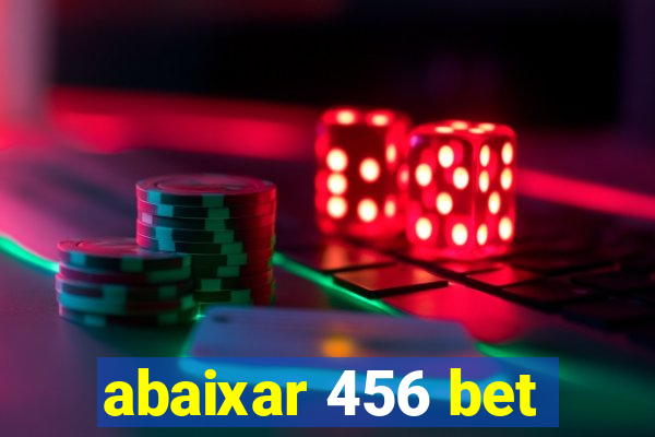 abaixar 456 bet